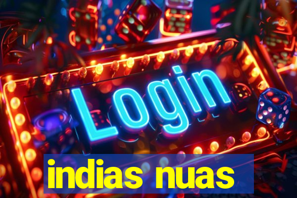 indias nuas